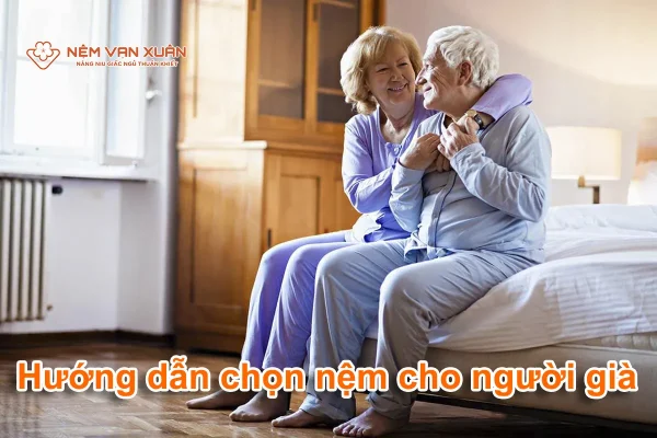 hướng dẫn chọn đệm cho người già