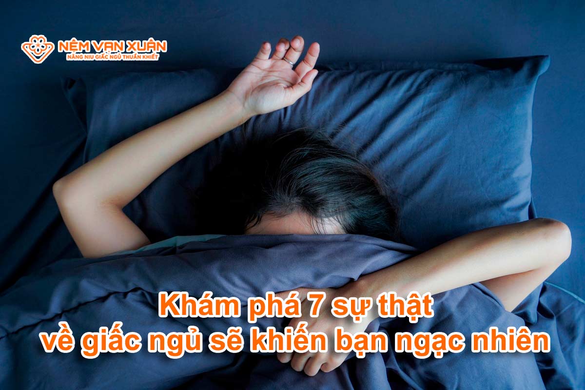 Khám phá 7 sự thật về giấc ngủ